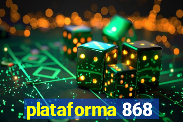 plataforma 868